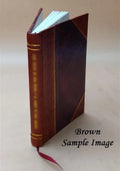 Perronik, the 'innocent'; or, The quest of the golden basin and diamond lance; one of the sources of stories about the Holy Grail, a Breton legend, after Souvestre 1915 [Leather Bound] H33527